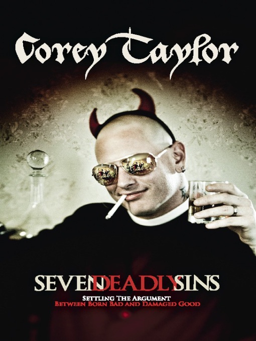 Title details for The Seven Deadly Sins by Corey Taylor - Available